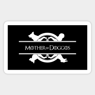 Mother of Doggos (white print) Magnet